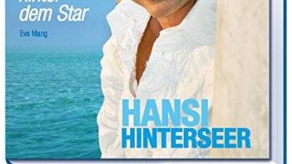 Biografie „Hansi Hinterseer - Der Mensch hinter dem Star: Die große Geschichte seines Erfolges“