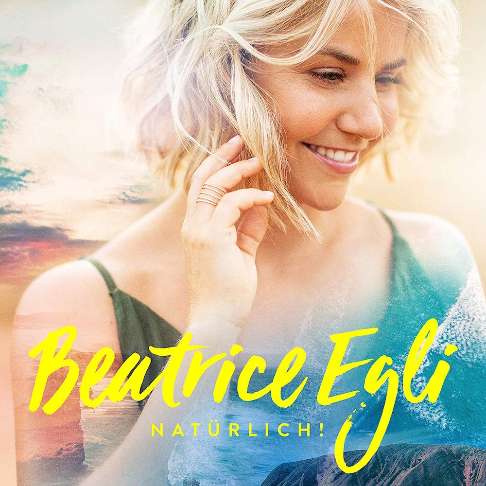 Beatrice Eglis neues Album „Natürlich!“ erscheint am 21. Juni 2019.  Beatrice Eglis neues Album „Natürlich!“ erscheint am 21. Juni 2019.