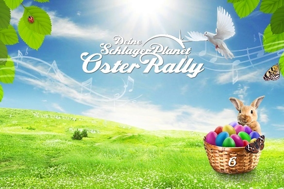 Heute gibt es das sechste Körbchen für Euch! SchlagerPlanet Oster Rally