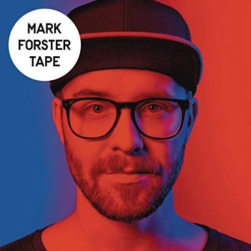 Mark Forsters Album „Tape“