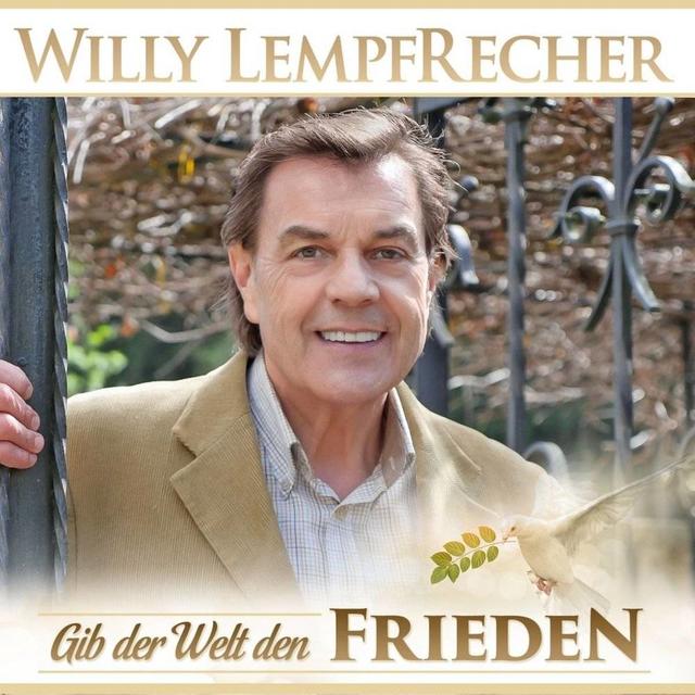 Willy Lempfrecher – "Gib der Welt den Frieden"