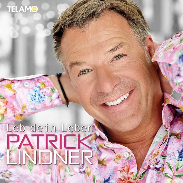 Patrick Lindner – "Leb dein Leben" Patrick Lindner – "Leb dein Leben"