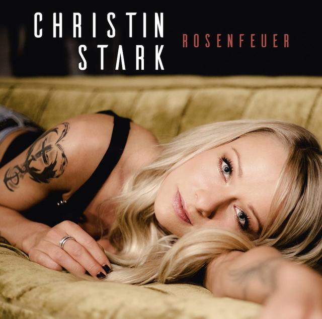 Christin Stark – "Rosenfeuer"