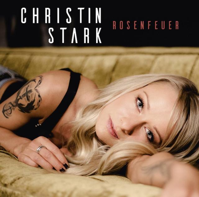 Christin Stark – "Rosenfeuer" Christin Stark – "Rosenfeuer"