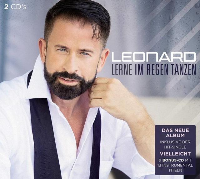 Neues Album: „Lerne im Regen tanzen“ von Leonard. „Lerne im Regen tanzen“ singt Leonard.