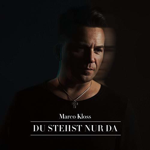 Marco Kloss‘ neue Single erscheint am 1. März – mehr Infos mit einem Klick auf’s Cover!