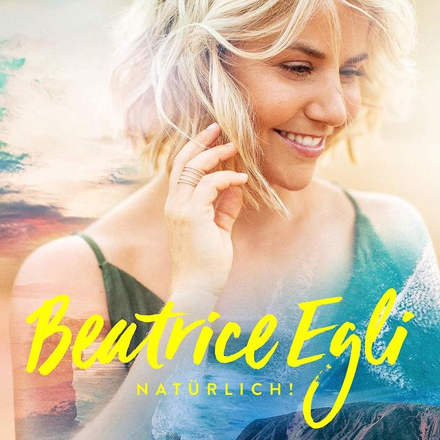 Beatrice Eglis neues Album „Natürlich!“ erscheint am 21. Juni 2019. 