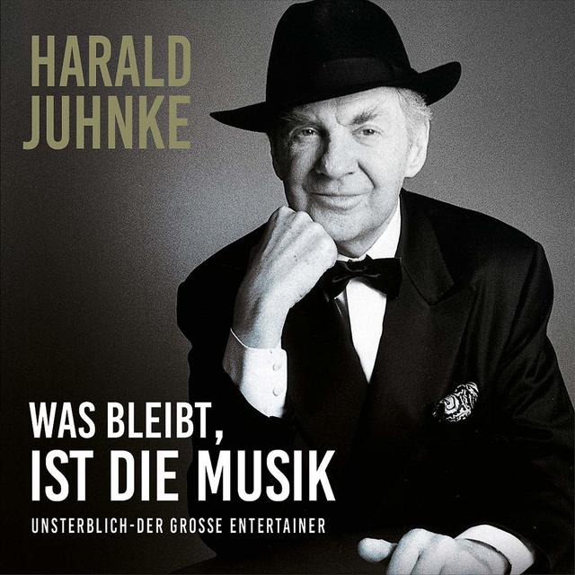 Mehr Infos über das Album „Was bleibt ist die Musik“ von Harald Juhnke mit einem Klick auf's Cover!