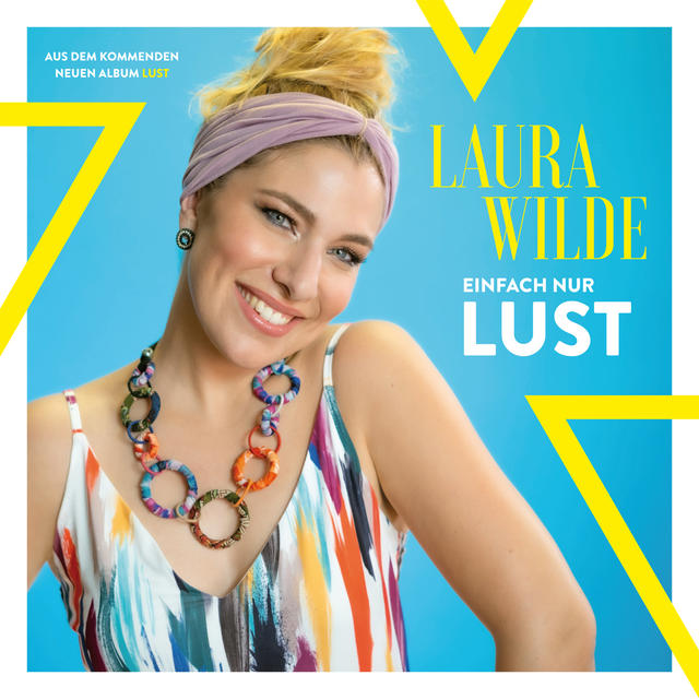 Laura Wildes neue Single „Einfach nur Lust“.