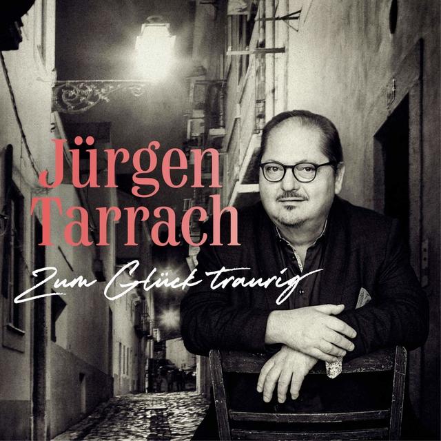 Mehr Infos über das Fado-Album „Zum Glück traurig“ von Jürgen Tarrach mit einem Klick auf's Cover!