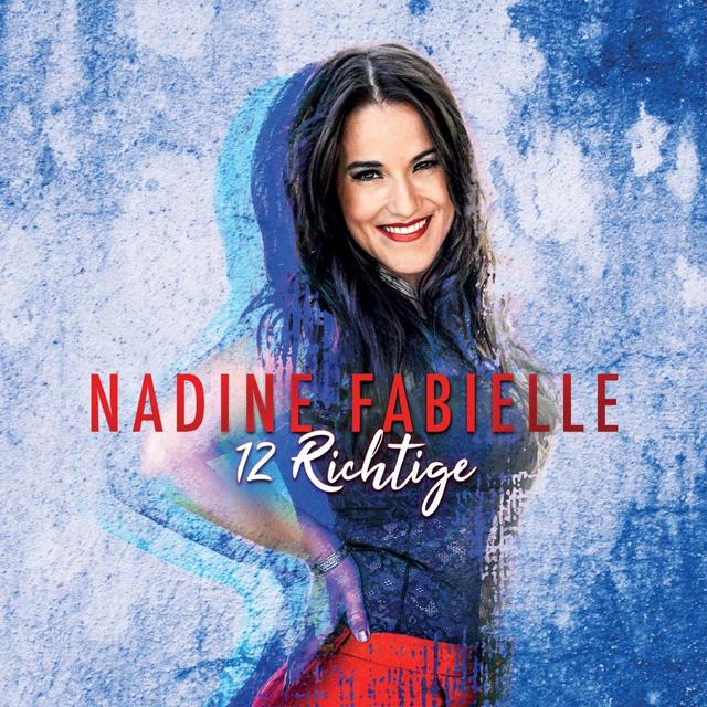 Nadine Fabielle veröffentlicht ihr neues Album „12 Richtige“. Nadine Fabielle veröffentlicht ihr neues Album „12 Richtige“.