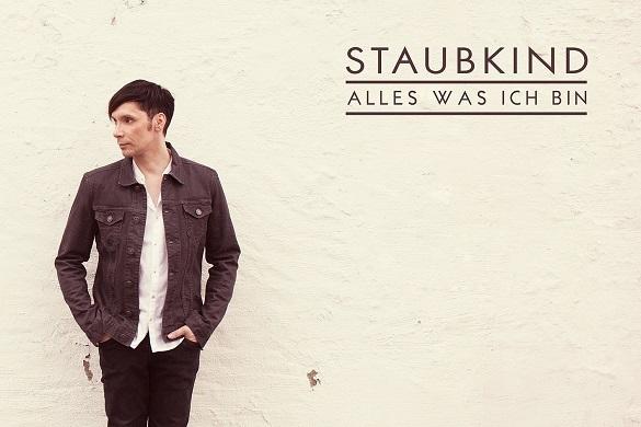 Staubkind neues Album Alles was ich bin