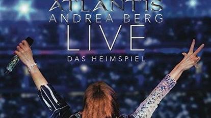 Andrea Berg: „Atlantis live – Das Heimspiel“