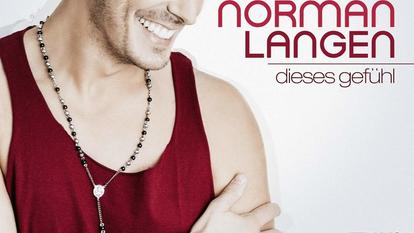 Norman Langens neues Album „Dieses Gefühl“ – mehr Infos mit einem Klick auf’s Cover!
