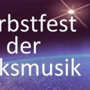 Das Herbstfest der Volksmusik