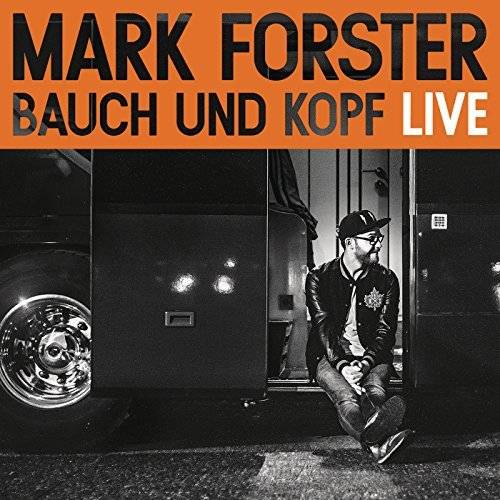 Mark Forsters Album “Bauch und Kopf” (Live Edition)