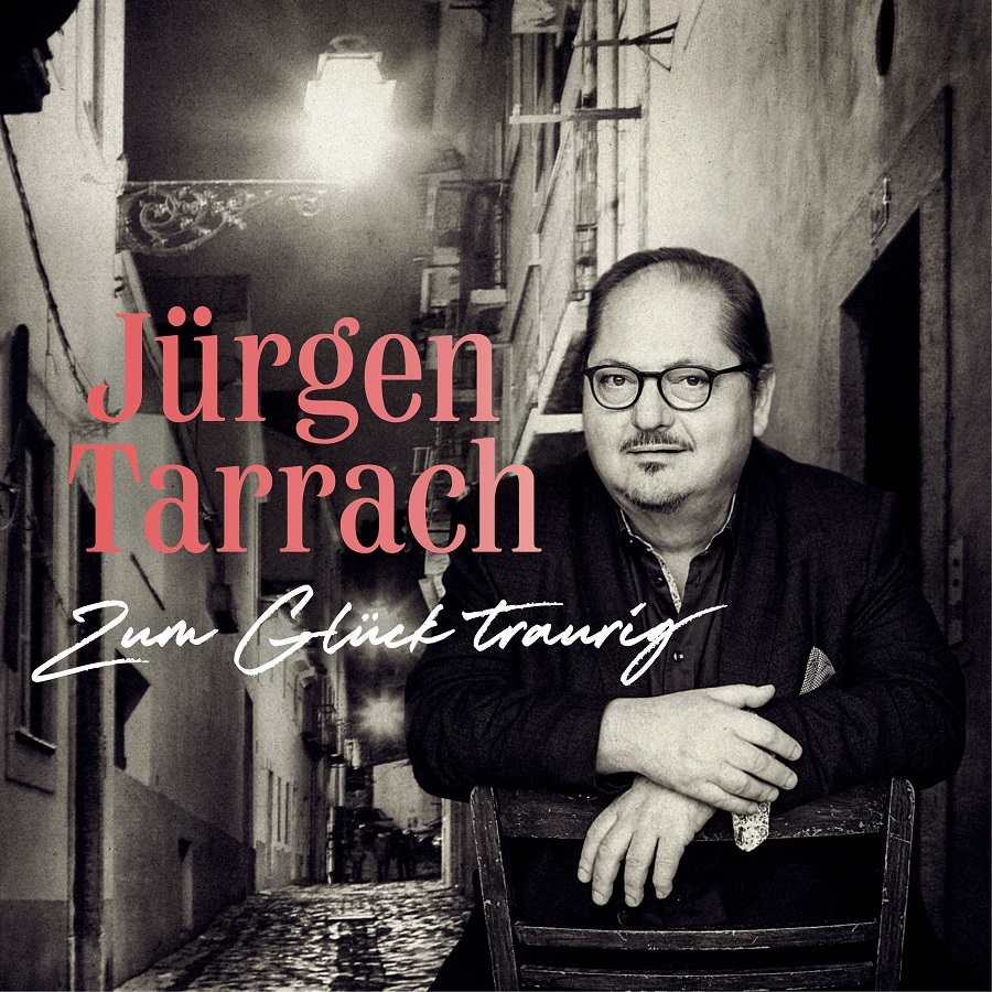 Schauspieler Jürgen Tarrach veröffentlicht mit “Zum Glück traurig” ein deutschsprachiges Fado-Album.